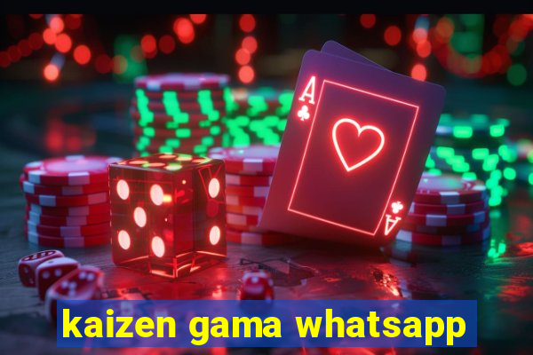 kaizen gama whatsapp